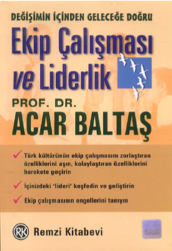 EKİP ÇALIŞMASI VE LİDERLİK