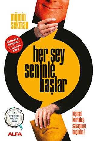 HER ŞEY SENİNLE BAŞLAR